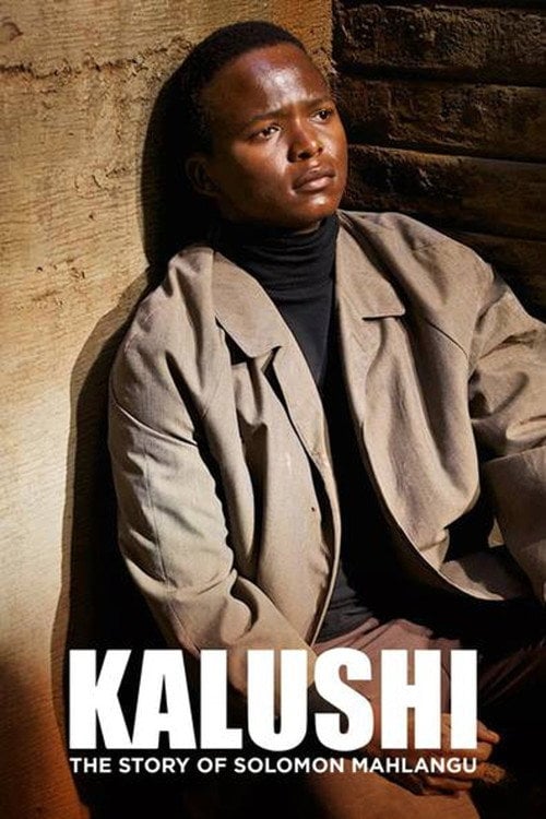 Movie poster for Kalushi: The Story of Solomon Mahlangu (2017)
