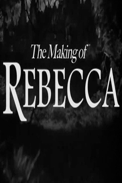 Movie poster for The Making of 'Rebecca' (2008)