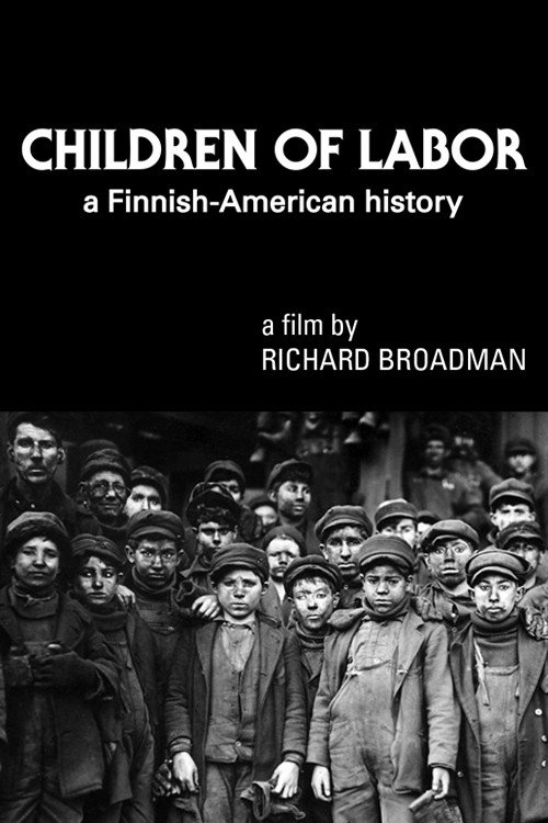 Movie poster for Children of Labor: A Finnish-American History (1977)