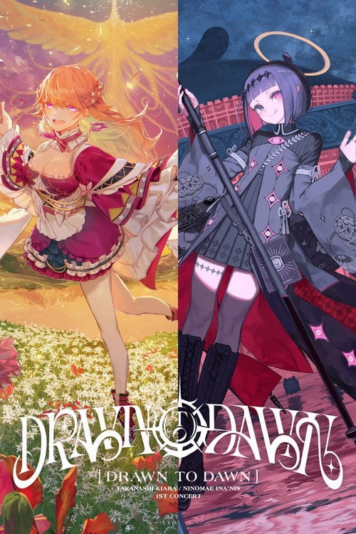 Movie poster for Takanashi Kiara / Ninomae Ina’nis 1st Concert “Drawn to Dawn” Day 1 (2026)