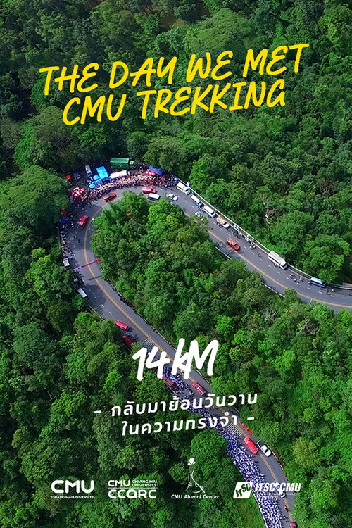 Movie poster for The day we met: CMU Trekking (2025)