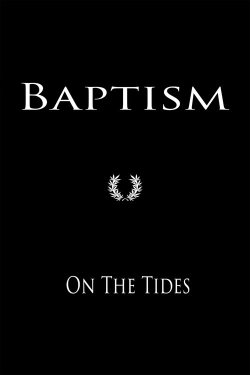 Movie poster for Baptism On The Tides (2022)