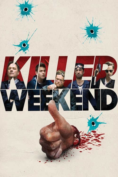 Movie poster for Killer Weekend (2018)