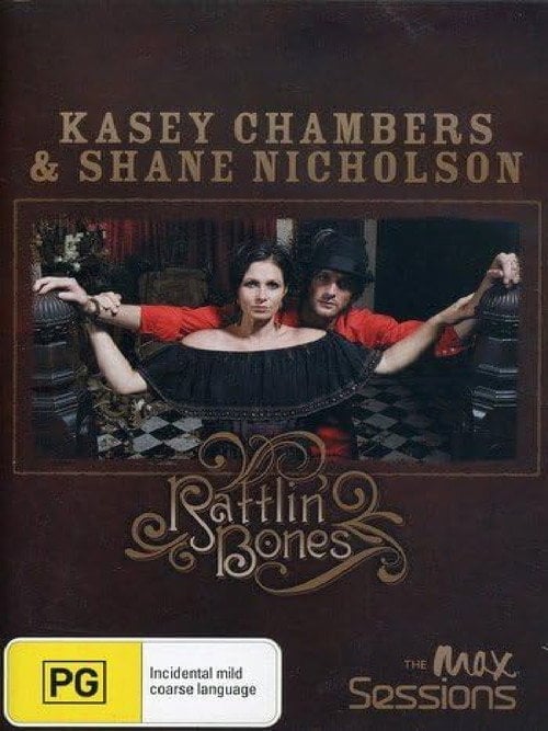 Movie poster for Kasey Chambers & Shane Nicholson: Rattlin Bones (2008)