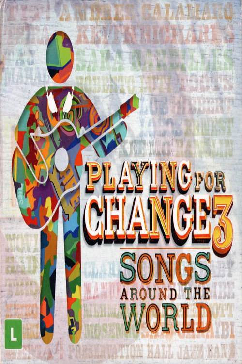 Movie poster for Playing for Change 3 - Songs Around the World (2014)