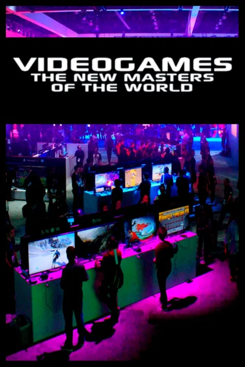 Movie poster for Video Games: The New Masters of the World (2016)