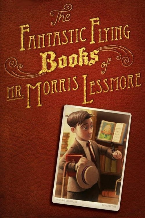 Movie poster for The Fantastic Flying Books of Mr. Morris Lessmore (2012)