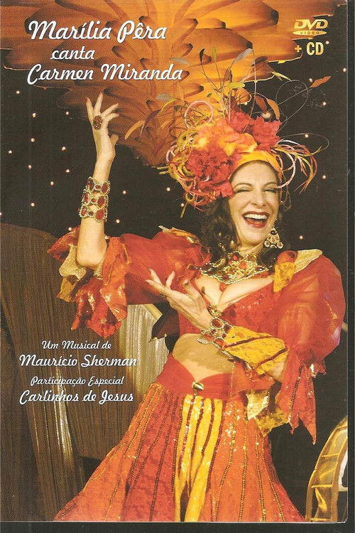 Movie poster for Marília Pêra canta Carmen Miranda (2006)