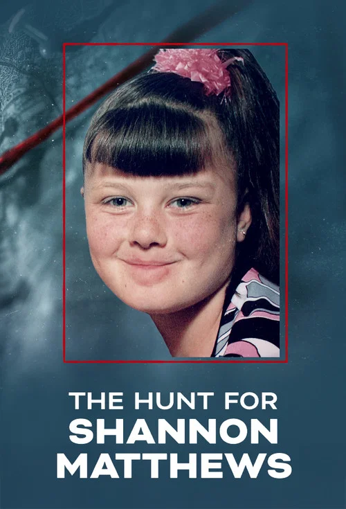 Series poster for The Hunt for Shannon Matthews (2025)