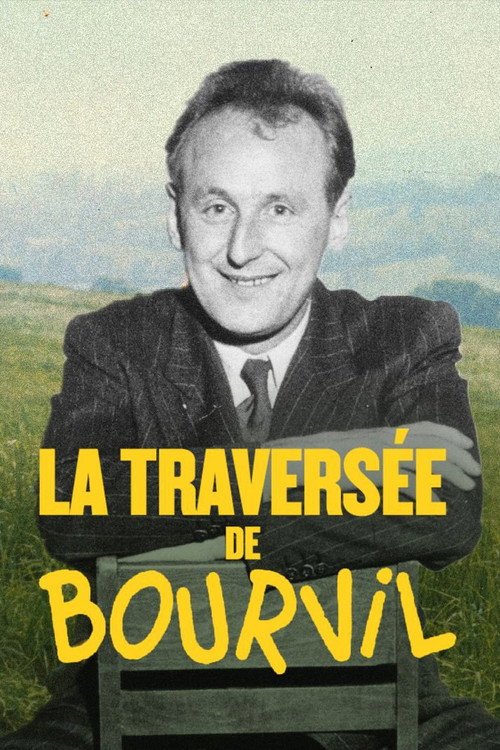 Movie poster for La Traversée de Bourvil (2022)