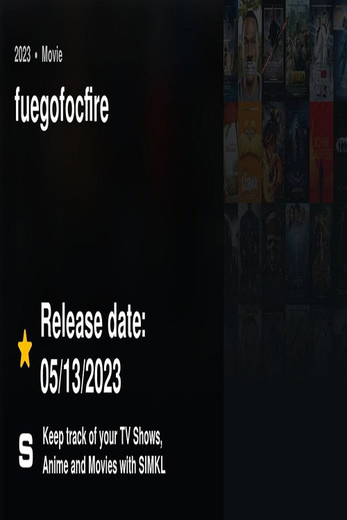 Movie poster for fuegofocfire (2023)