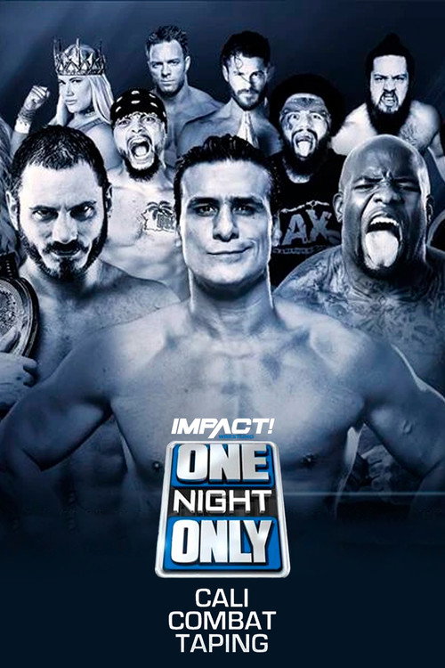 Movie poster for IMPACT Wrestling: One Night Only: Cali Combat (2018)
