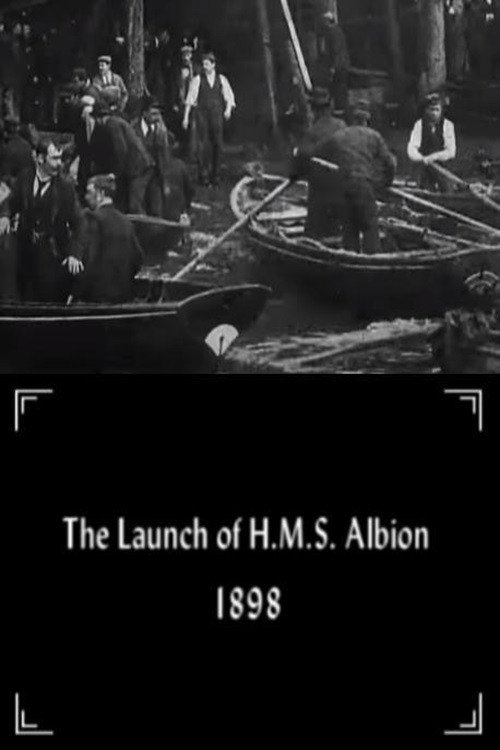 Movie poster for The Launch of H.M.S. Albion (1898)