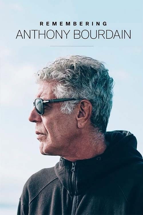 Movie poster for Remembering Anthony Bourdain (2018)