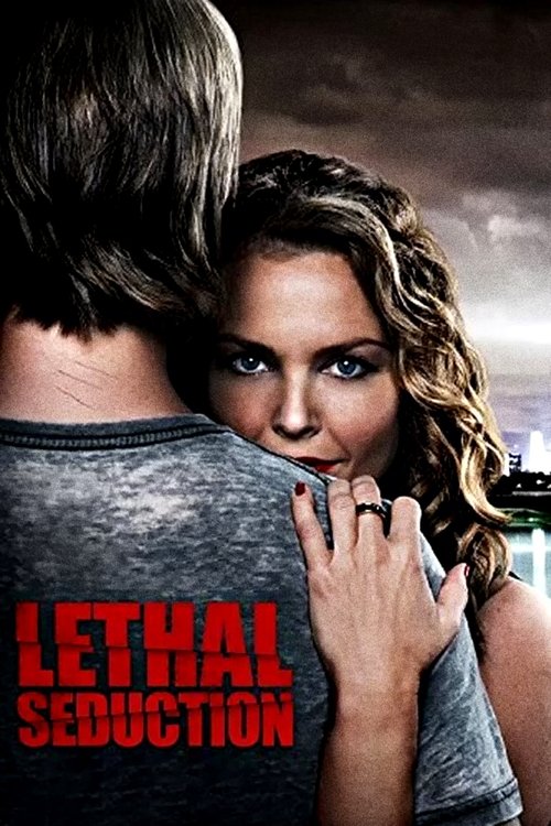 Movie poster for Lethal Seduction (2015)