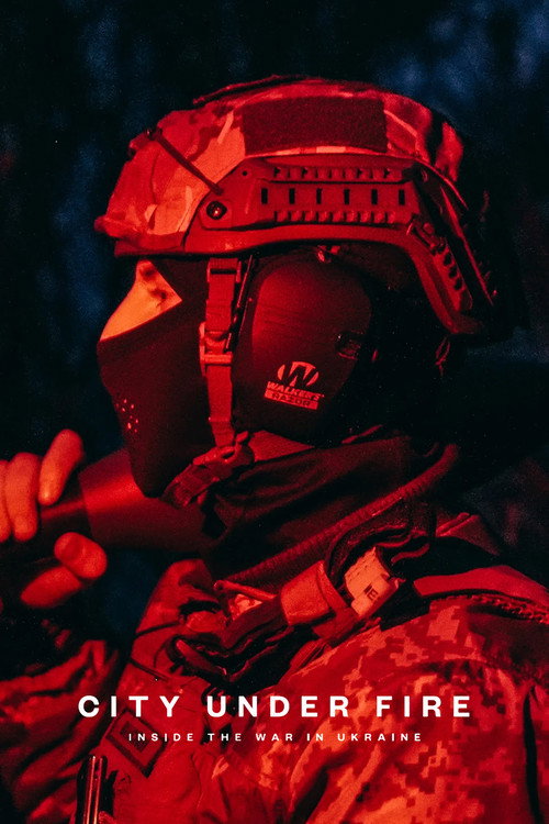 Movie poster for Vice News Presents - City Under Fire: Inside the War in Ukraine (2023)