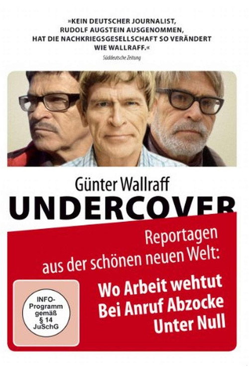 Movie poster for Günter Wallraff Undercover: Wo Arbeit weh tut (2008)