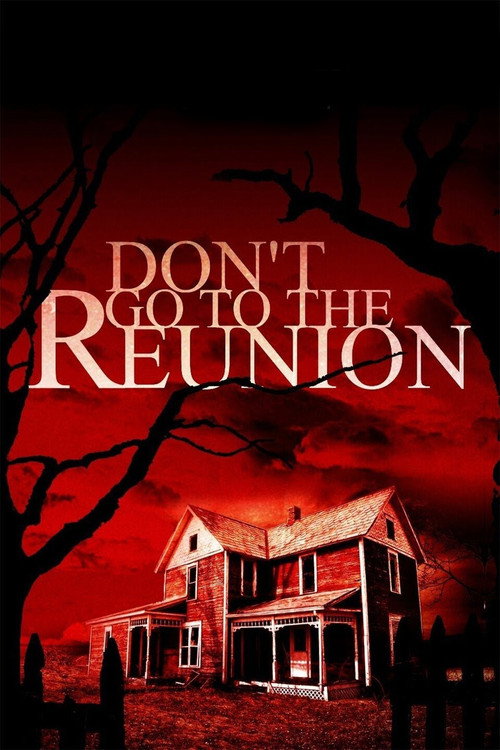 Movie poster for Don't Go to the Reunion (2013)