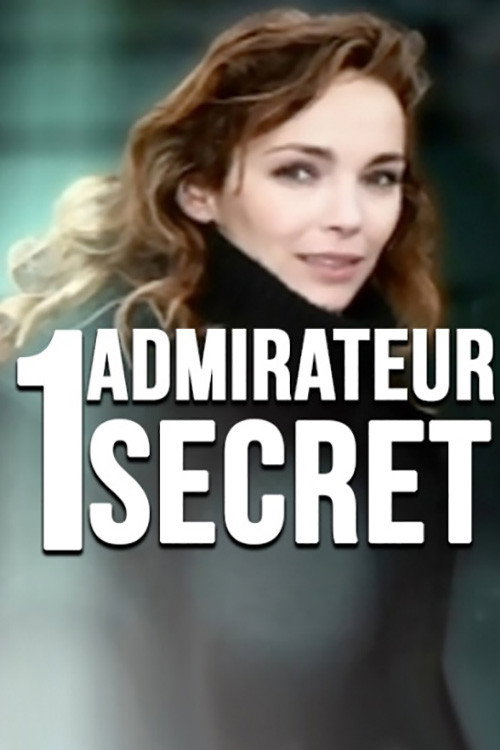 Movie poster for Un admirateur secret (2008)