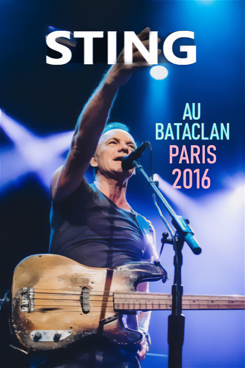 Movie poster for Sting au Bataclan (2016)