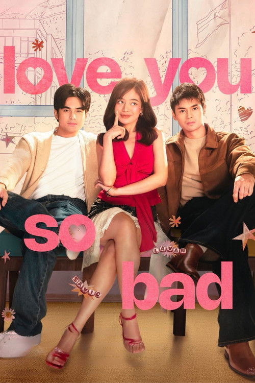 Movie poster for Love You So Bad (2025)