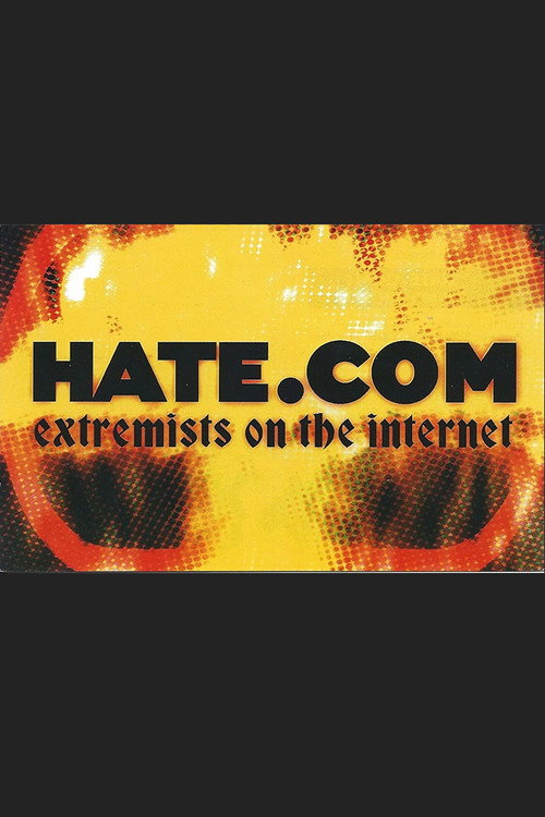 Movie poster for Hate.Com: Extremists on the Internet (2000)