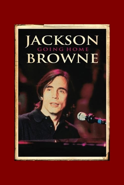 Movie poster for Jackson Browne: Going Home (1994)