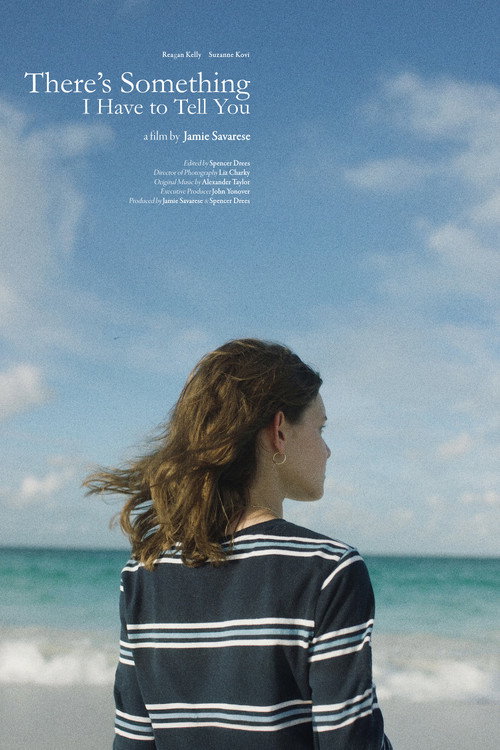 Movie poster for There's Something I Have to Tell You (2025)