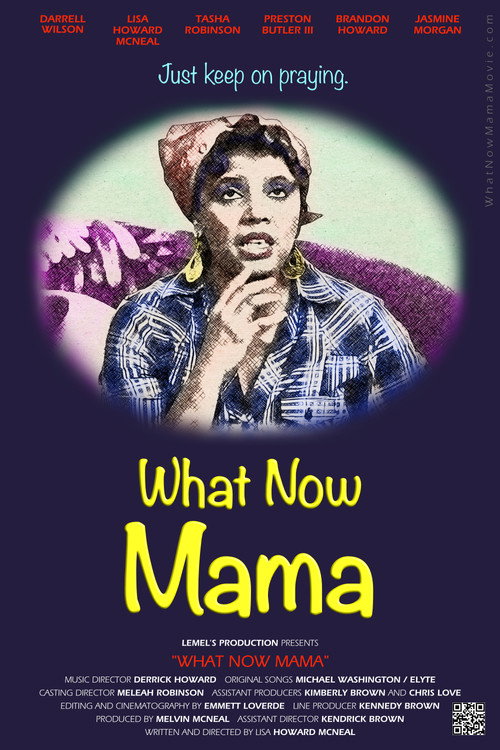 Movie poster for What Now Mama (2025)