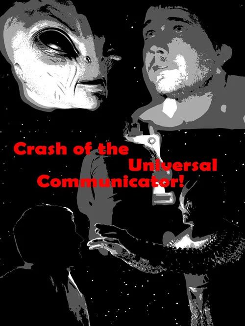 Movie poster for Crash of the Universal Communicator! (2024)