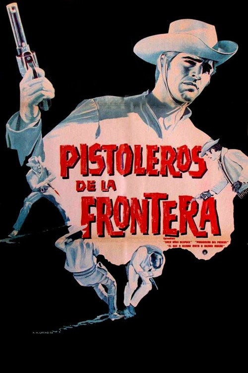 Movie poster for Pistoleros de la frontera (1967)