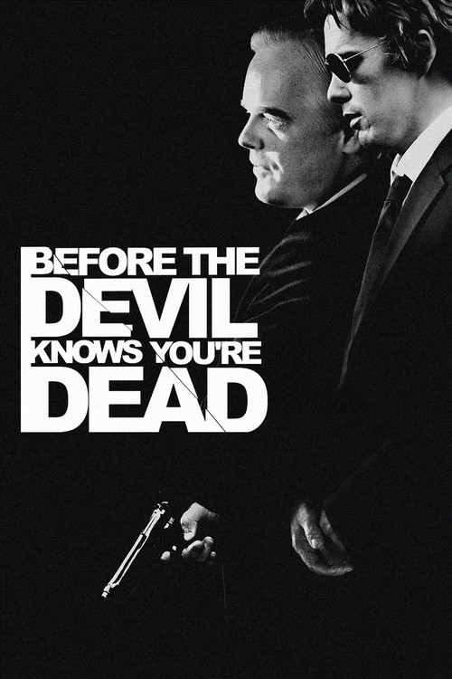 Before the Devil Knows You're Dead poster