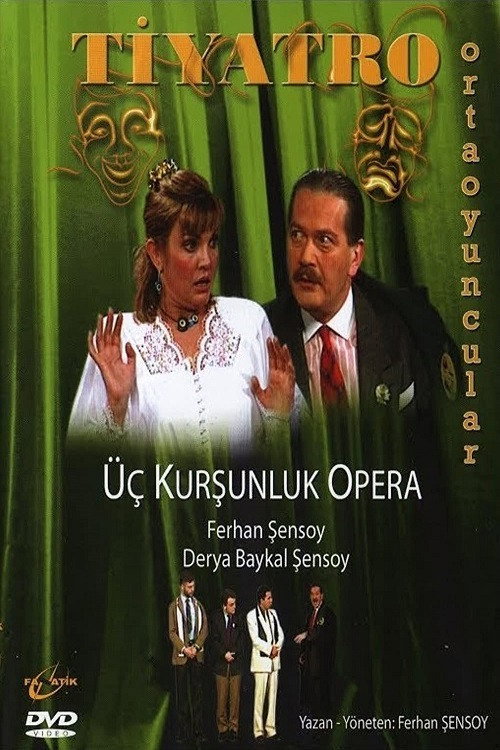 Movie poster for Üç Kurşunluk Opera (1995)