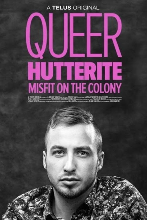 Movie poster for Queer Hutterite: Misfit on the Colony (2016)