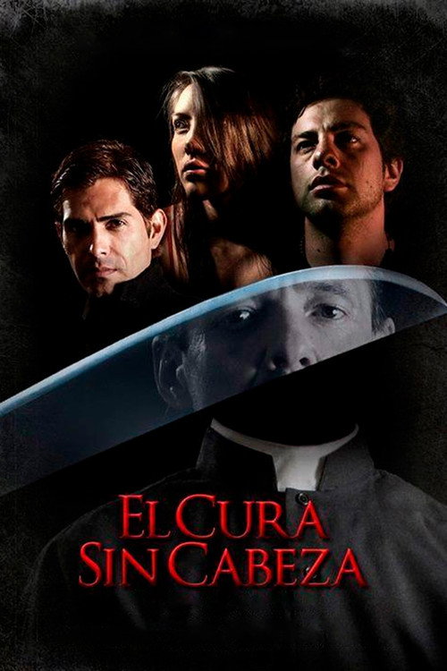 Movie poster for El Cura Sin Cabeza (2015)