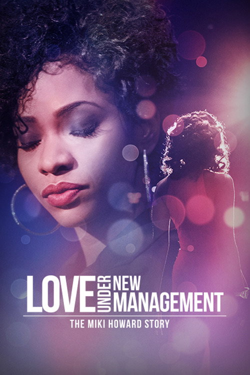 Movie poster for Love Under New Management: The Miki Howard Story (2016)