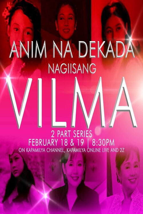 Movie poster for Anim Na Dekada… Nag-Iisang VILMA (2023)