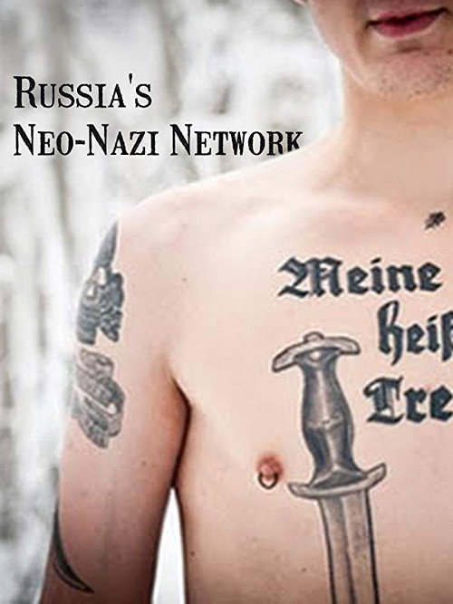 Movie poster for Russia's Neo-Nazi Network (2013)