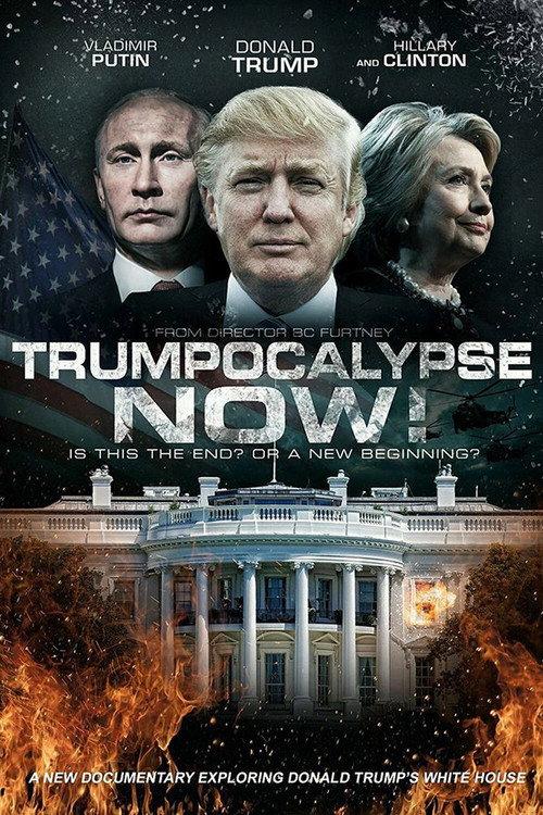Movie poster for Trumpocalypse Now! (2017)
