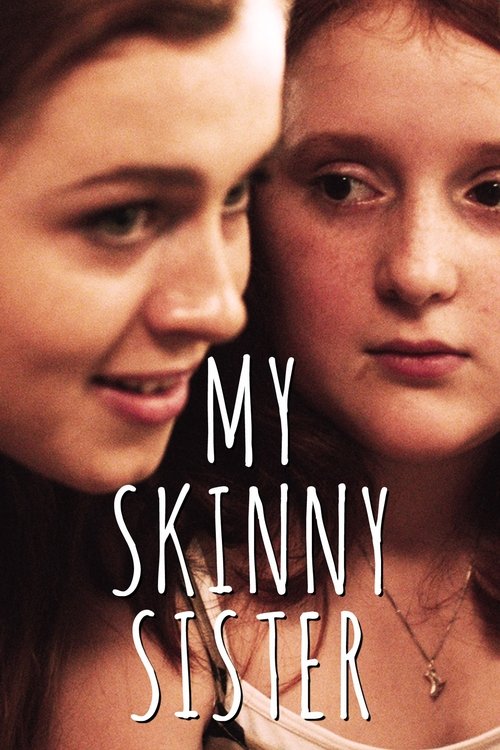 Movie poster for My Skinny Sister (2015)