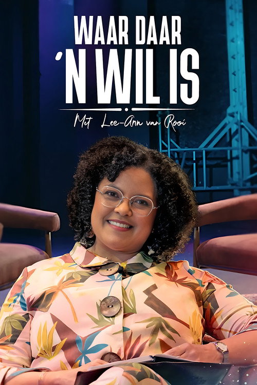 Waar Daar 'n Wil Is poster