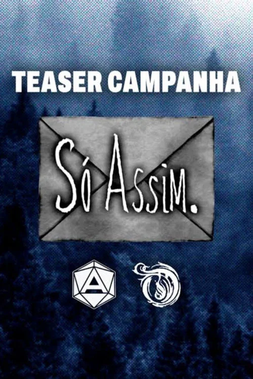 Series poster for Só Assim (2025)