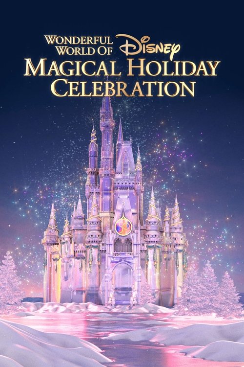 Movie poster for The Wonderful World of Disney: Magical Holiday Celebration (2022)
