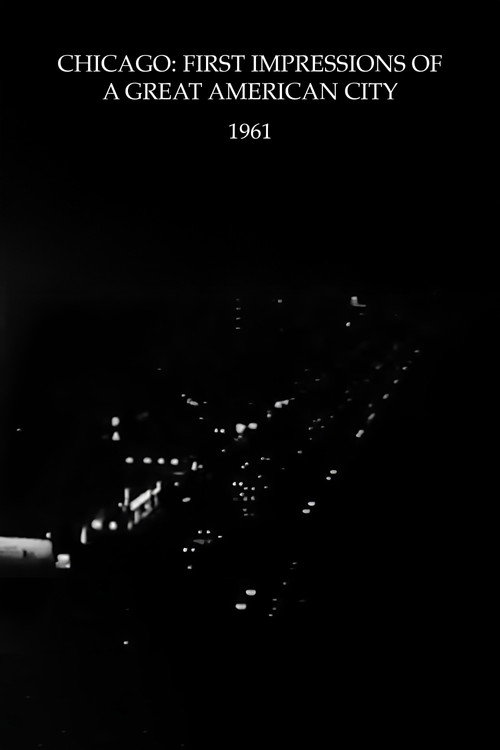 Movie poster for Chicago: First Impressions of a Great American City (1961)