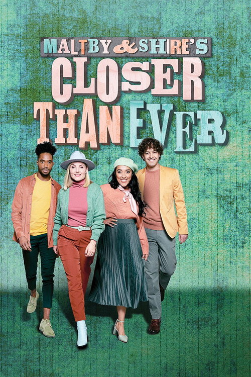 Movie poster for Maltby and Shire's Closer Than Ever (2021)