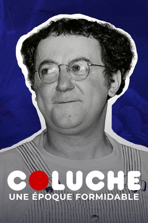 Movie poster for Coluche, une époque formidable (2021)