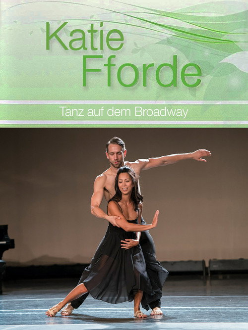 Movie poster for Katie Fforde: Dance on Broadway (2016)