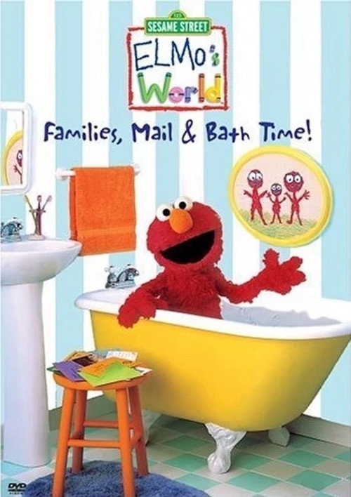 Movie poster for Sesame Street: Elmo's World: Families, Mail & Bath Time! (2004)