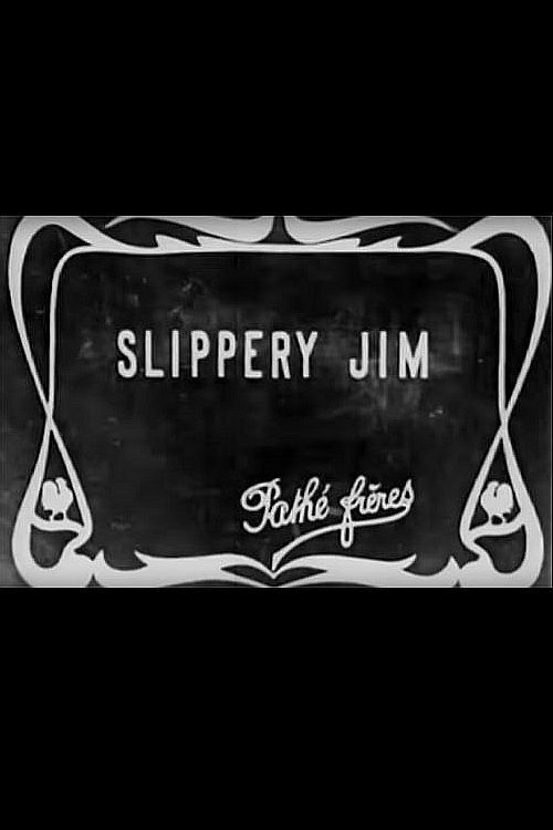 Movie poster for Slippery Jim (1910)