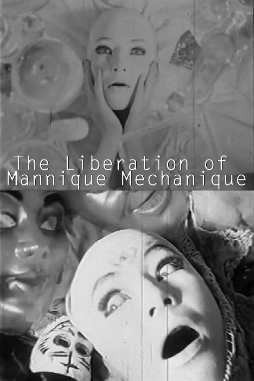 Movie poster for The Liberation of the Mannique Mechanique (1967)